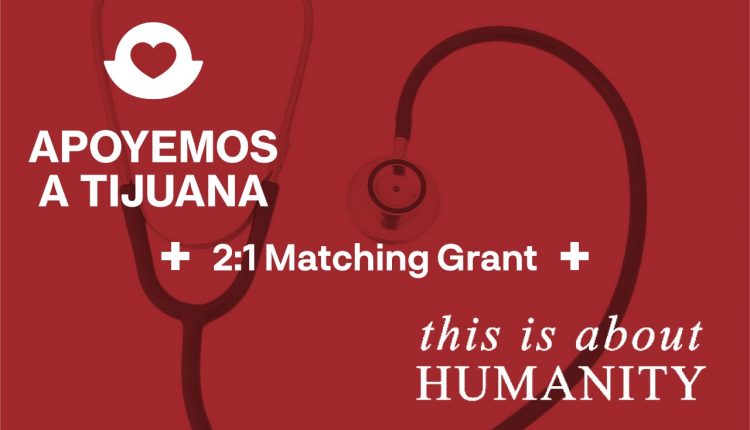 Apoyemos a Tijuana realiza alianza binacional con This About Humanity en beneficio de Tijuana